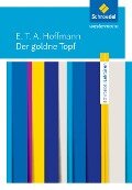 Der goldne Topf: Textausgabe - Ernst Theodor Amadeus Hoffmann