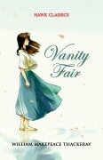 Cover-Bild zum Titel 'Vanity Fair' von 'William Makepeace Thackeray'
