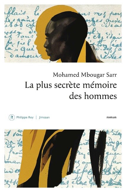 La plus secrète mémoire des hommes - Mohamed Mbougar Sarr