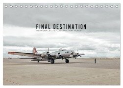 FINAL DESTINATION (Tischkalender 2026 DIN A5 quer), CALVENDO Monatskalender - Roman Becker