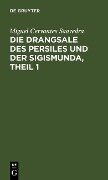 Die Drangsale des Persiles und der Sigismunda, Theil 1 - Miguel Cervantes Saavedra