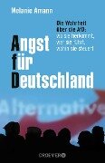 Angst für Deutschland - Melanie Amann