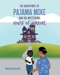 The Adventures of Pajama Mike - Michael Ramalho