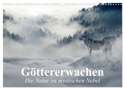 Göttererwachen. Die Natur im mystischen Nebel (Wandkalender 2025 DIN A3 quer), CALVENDO Monatskalender - Elisabeth Stanzer