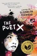 The Poet X - Elizabeth Acevedo