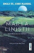 Marea Lini¿tii - Emily St. John Mandel