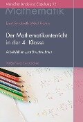Der Mathematikunterricht in der 4. Klasse - Ernst Schuberth, Adolf Fischer