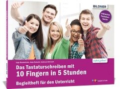Cover-Bild zum Titel 'Das Tastaturschreiben mit 10 Fingern in 5 Stunden' von 'Inge Baumeister, Andreas Zintzsch, Christian Bildner, Anja Schmid'