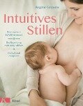 Cover-Bild zum Titel 'Intuitives Stillen' von 'Regine Gresens'