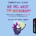 Wie viel wiegt ein Instagram? - Christian Klein
