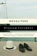 Cover-Bild zum Titel 'Mosquitoes' von 'William Faulkner'