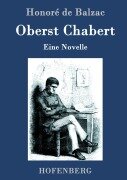 Oberst Chabert - Honoré de Balzac