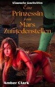 Cover-Bild zum Titel 'Eine Prinzessin vom Mars Zufriedenstellen (Klassische Geschichten, #19)' von 'Amber Clark'