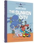 Cover-Bild zum Titel 'Walt Disney's Mickey Mouse: The Sunken City' von 'Carl Fallberg, Paul Murry'