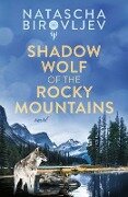 Shadow Wolf of the Rocky Mountains - Natascha Birovljev