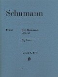 Schumann, Robert - Drei Romanzen op. 28 - Robert Schumann