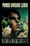 Cover-Bild zum Titel 'The Time of the Hero' von 'Mario Vargas Llosa'