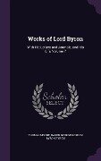 Works of Lord Byron: With His Letters and Journals, and His Life, Volume 7 - Thomas Moore, Baron George Gordon Byron Byron