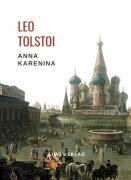 Cover-Bild zum Titel 'Leo Tolstoi: Anna Karenina. Vollständige Neuausgabe' von 'Leo Tolstoi'