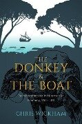The Donkey and the Boat - Chris Wickham