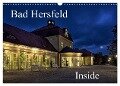 Bad Hersfeld Inside (Wandkalender 2024 DIN A3 quer), CALVENDO Monatskalender - Claus Eckerlin