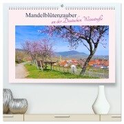Mandelblütenzauber an der Deutschen Weinstraße (hochwertiger Premium Wandkalender 2026 DIN A2 quer), Kunstdruck in Hochglanz - LianeM LianeM