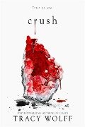 Cover-Bild zum Titel 'Crush' von 'Tracy Wolff'
