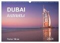 Dubai Architektur 2024 (Wandkalender 2024 DIN A3 quer), CALVENDO Monatskalender - Rainer Mirau