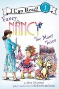 Cover-Bild zum Titel 'Fancy Nancy: Too Many Tutus' von 'Jane O'Connor'