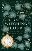 The Witching Hour - Andrew Michael Hurley, Stuart Turton, Bridget Collins, Catriona Ward, Elizabeth Macneal