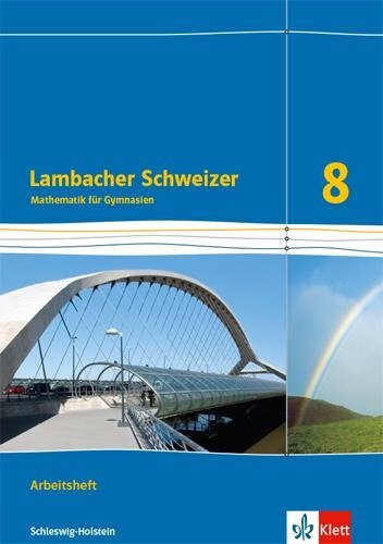 Lambacher Schweizer Mathematik 8. Arbeitsheft plus Lösungsheft Klasse 8. Ausgabe Schleswig-Holstein - 