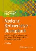 Moderne Rechnernetze ¿ Übungsbuch - Dietbert Gütter, Andriy Luntovskyy