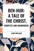 Cover-Bild zum Titel 'Ben-Hur' von 'Lewis Wallace'