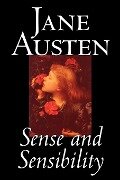 Sense and Sensibility by Jane Austen, Fiction, Classics - Jane Austen