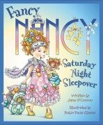 Cover-Bild zum Titel 'Fancy Nancy: Saturday Night Sleepover' von 'Jane O'Connor'
