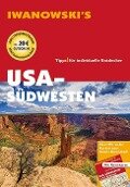 USA-Südwesten - Reiseführer von Iwanowski - Dirk Kruse-Etzbach, Marita Bromberg