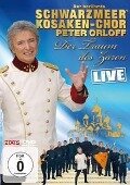 Der Traum des Zaren-Live - Peter & Schwarzmeer Kosaken-Chor Orloff