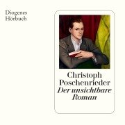 Cover-Bild zum Titel 'Der unsichtbare Roman' von 'Christoph Poschenrieder'