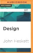 Design: A Very Short Introduction - John Heskett