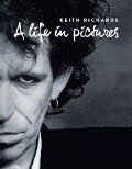 Keith Richards: A Life in Pictures - Andy Neill
