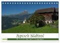Typisch Südtirol (Tischkalender 2024 DIN A5 quer), CALVENDO Monatskalender - Georg Niederkofler