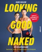 Cover-Bild zum Titel 'Looking Good Naked: Die Gesamtausgabe' von 'Mark Maslow'
