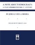 A Note about Democracy - Jordan De La Sierra