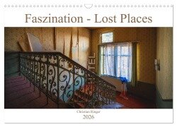 Faszination - Lost Places (Wandkalender 2026 DIN A3 quer), CALVENDO Monatskalender - Christian Ringer