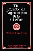 The Cosmological Argument from Plato to Leibniz - William Lane Craig