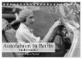 Autofahren in Berlin - Straßenszenen (Tischkalender 2025 DIN A5 quer), CALVENDO Monatskalender - Ullstein Bild Axel Springer Syndication Gmbh