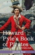 Cover-Bild zum Titel 'Howard Pyle's Book of Pirates, with color illustrations' von 'Howard Pyle'