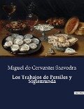 Los Trabajos de Persiles y Sigismunda - Miguel De Cervantes Saavedra