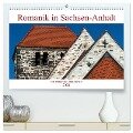 Romanik in Sachsen-Anhalt (hochwertiger Premium Wandkalender 2024 DIN A2 quer), Kunstdruck in Hochglanz - Ulrich Schrader