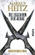 Cover-Bild zum Titel 'Die Legenden der Albae 02. Vernichtender Hass' von 'Markus Heitz'